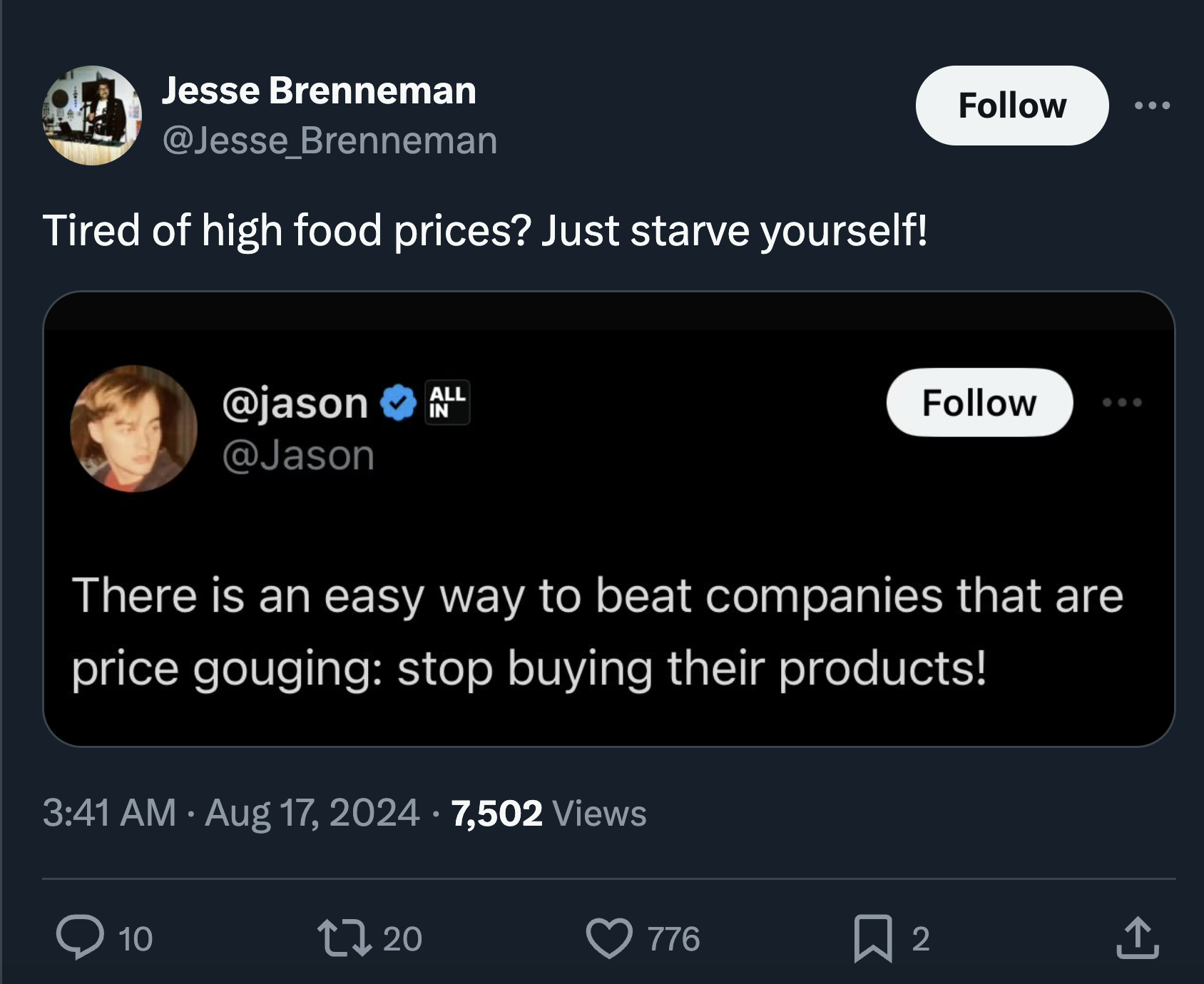 screenshot - Jesse Brenneman Brenneman Tired of high food prices? Just starve yourself! All There is an easy way to beat companies that are price gouging stop buying their products! 7,502 Views 10 20 776 2